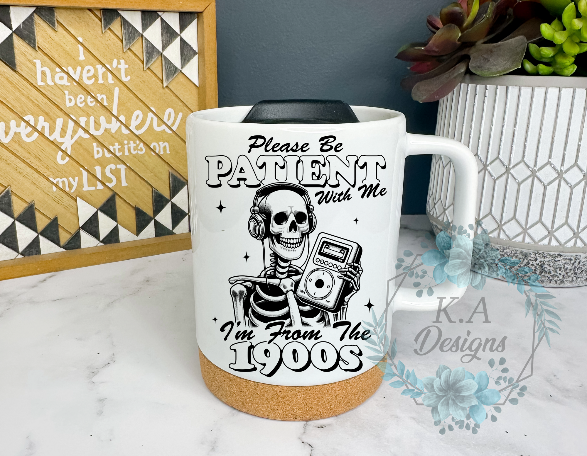 Be Patient With Me I'm From The 1900's Cork Bottom Mug