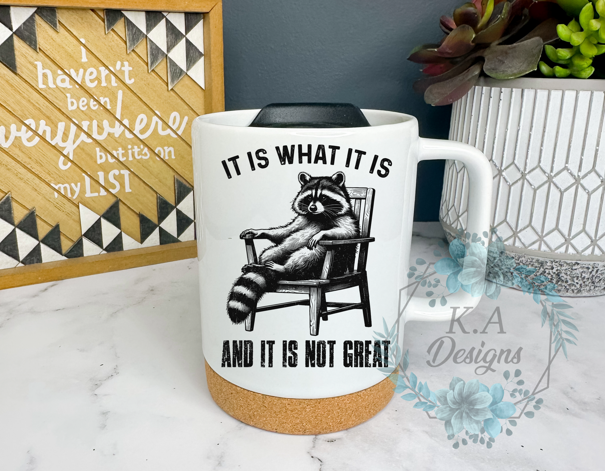 It Is What It Is Cork Bottom Mug