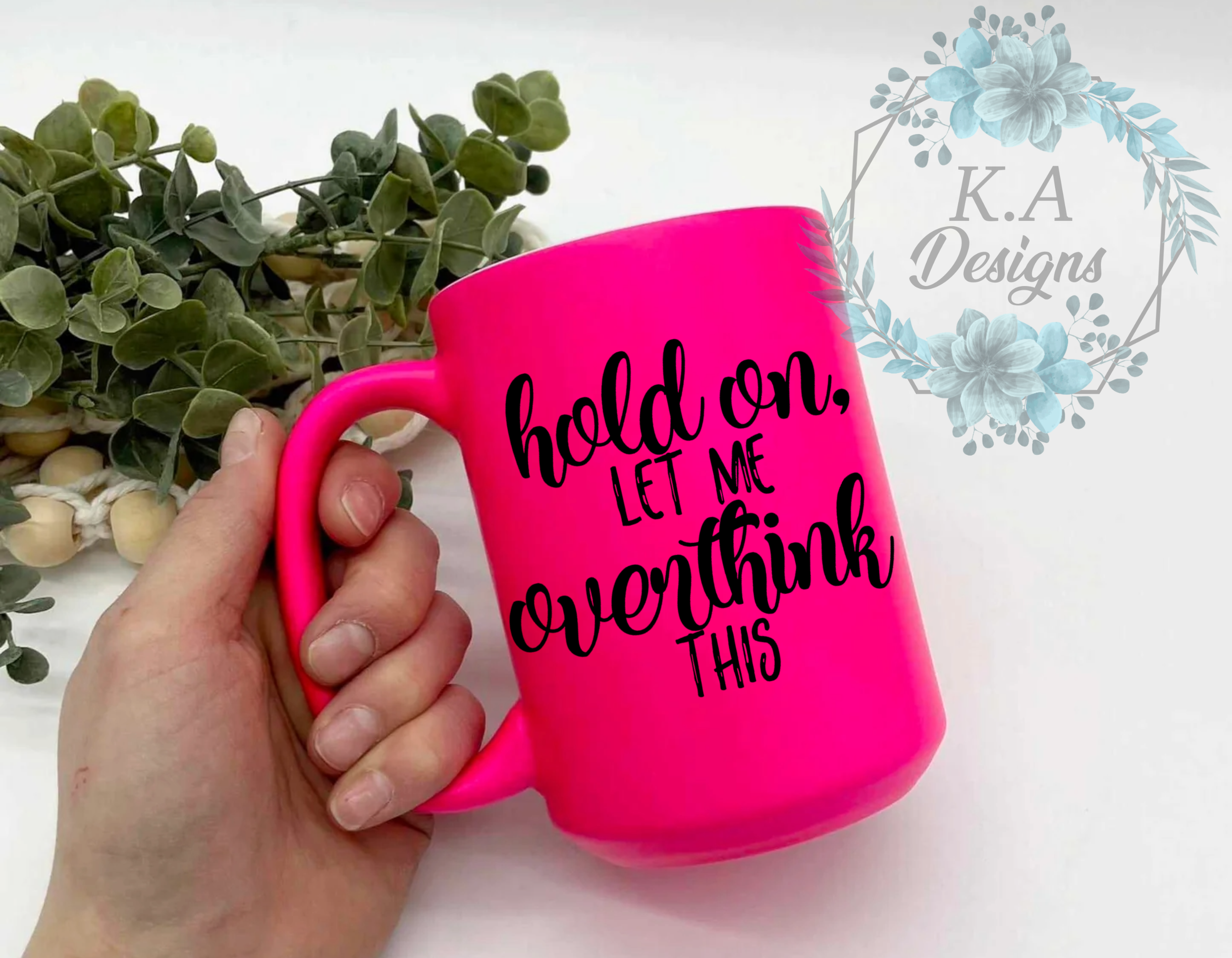 Hold On Let Me Overthink This Neon Mug