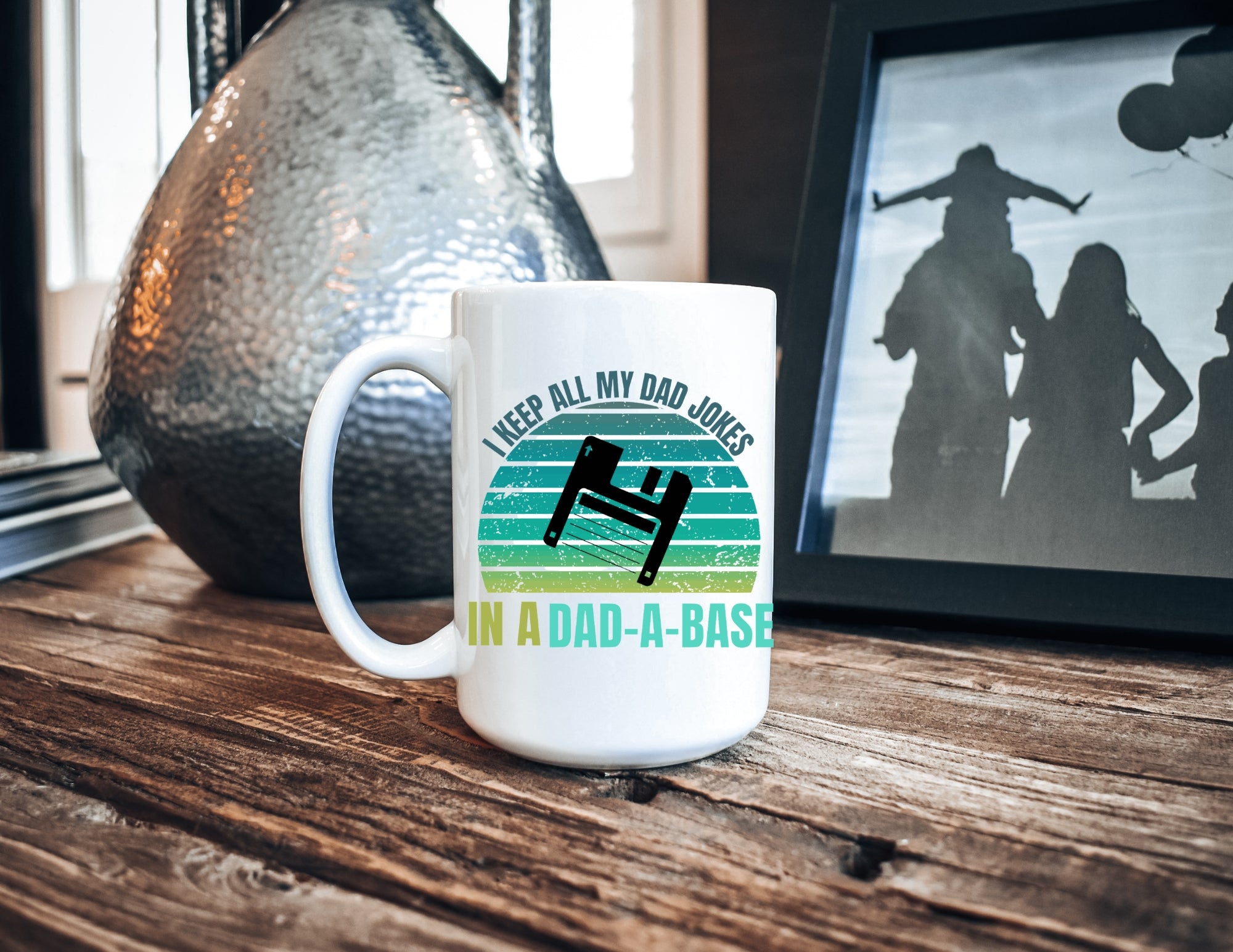 I Keep All My Dad Jokes In A Dad-A-Base Mug