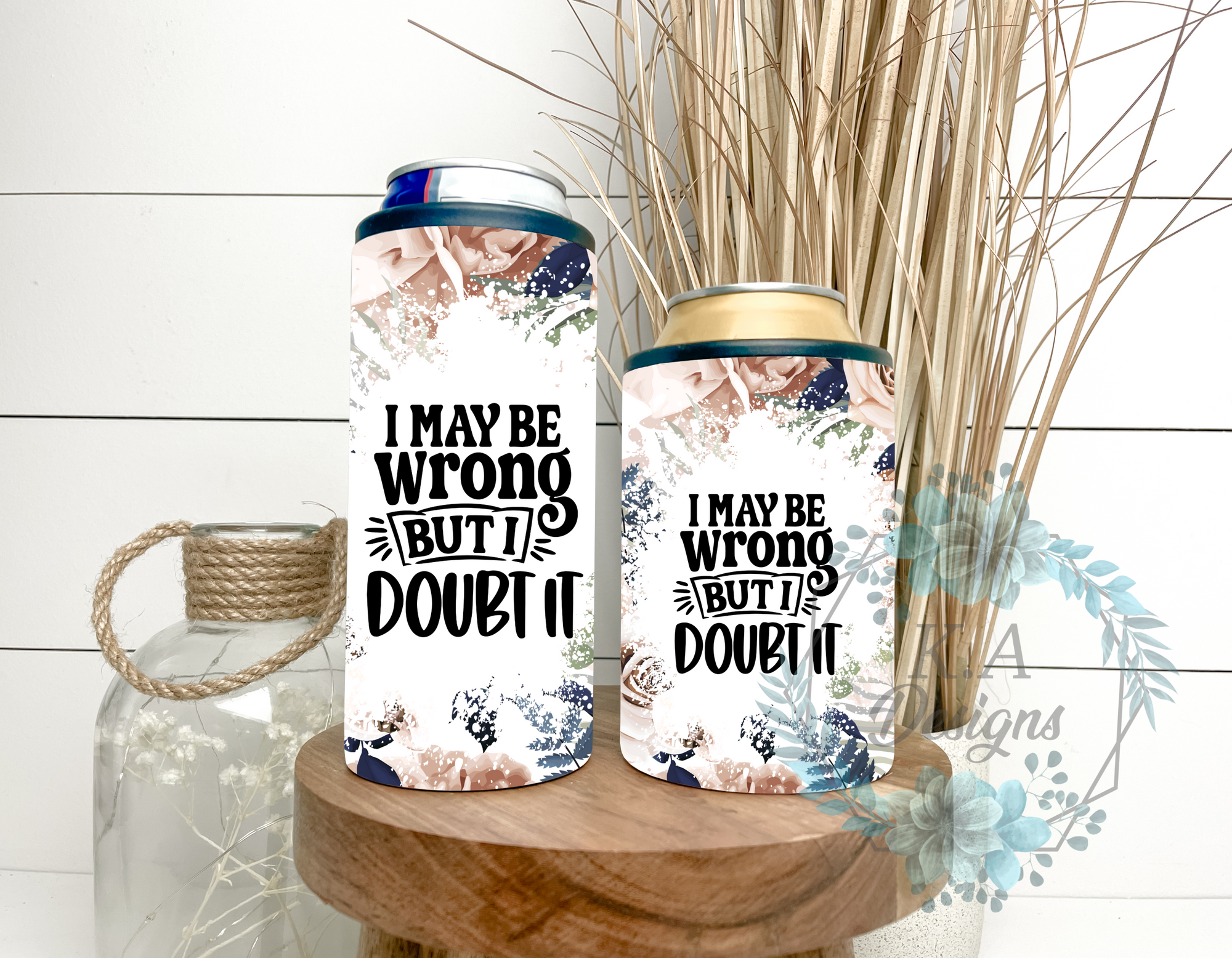 I May Be Wrong But I Doubt It Can Cooler