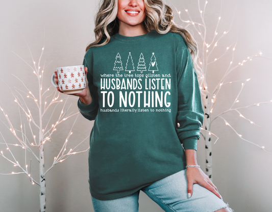 Husbands Listen To Nothing Long Sleeve