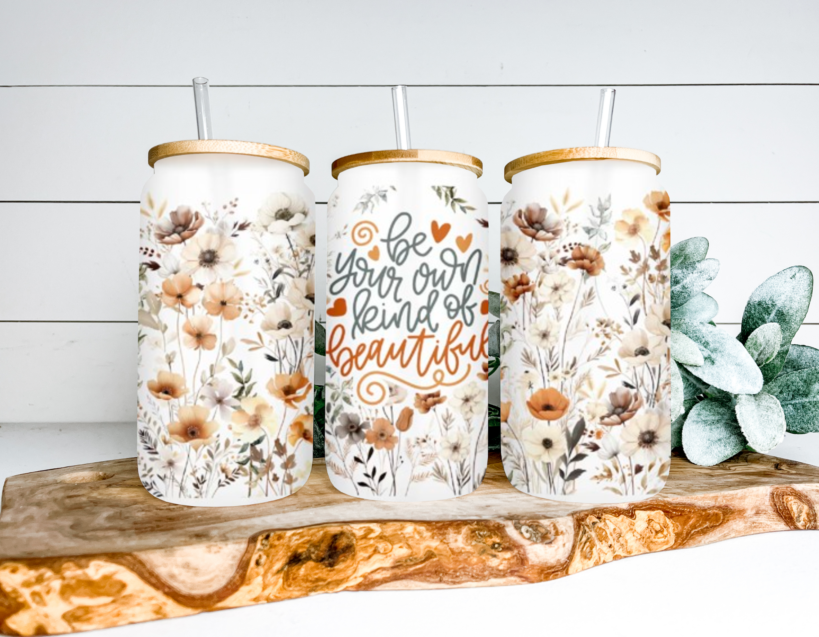 Be Your Own Kind Of Beautiful Frosted Glass Can