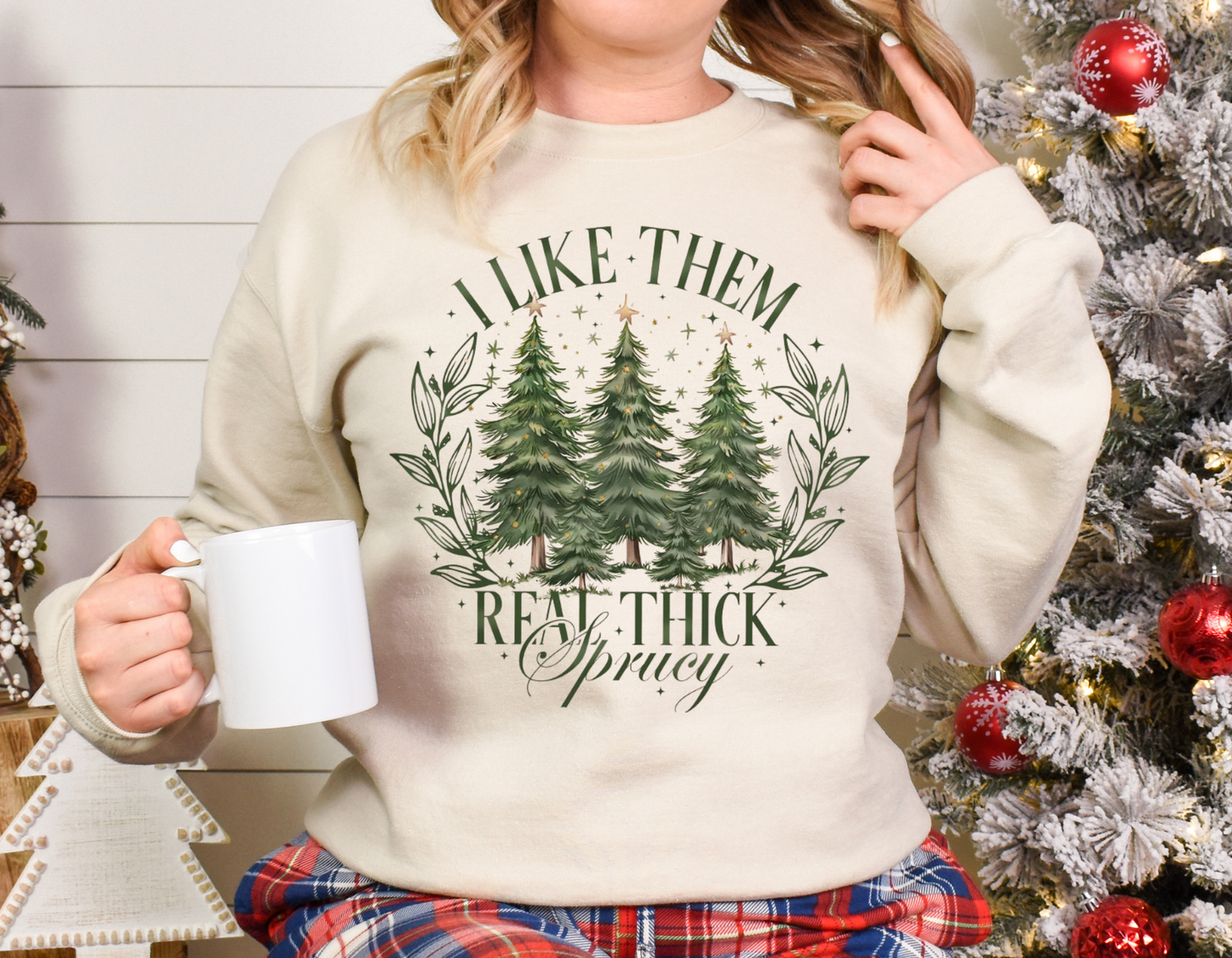 Thick & Sprucey Sweatshirt