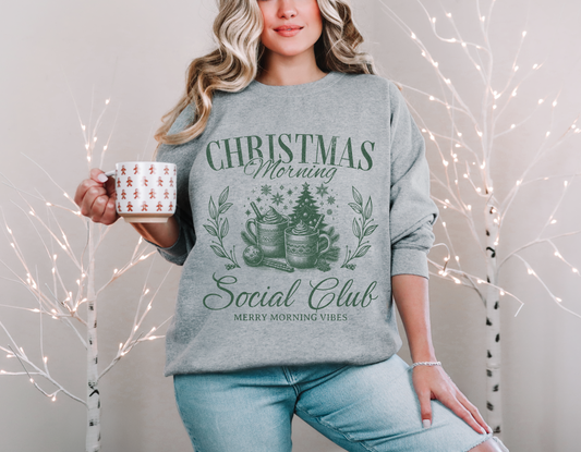 Christmas Morning Social Club-Green Sweatshirt