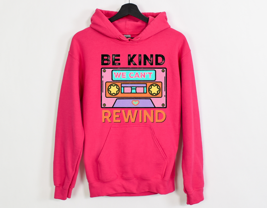 Be Kind We Can't Rewind Youth Hoodie
