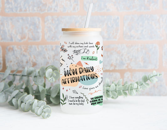 Mom Daily Affirmations Frosted Glass Can