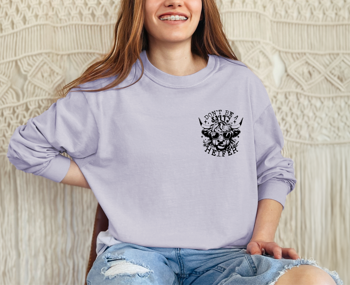 Don't Be A Salty Heifer Long Sleeve