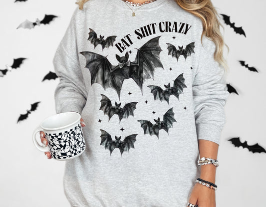 Bat Shit Crazy Sweatshirt