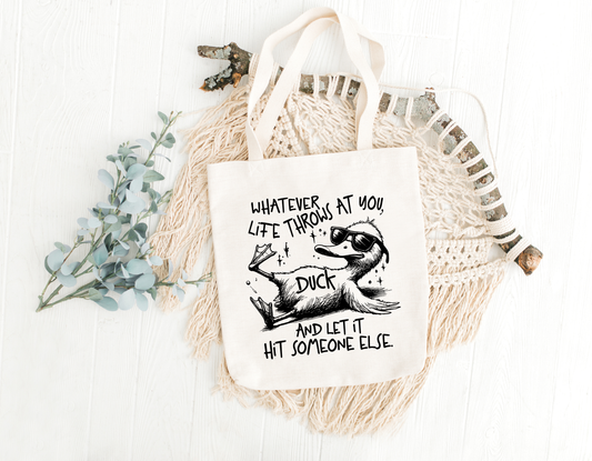 Whatever Life Throws At You Tote Bag