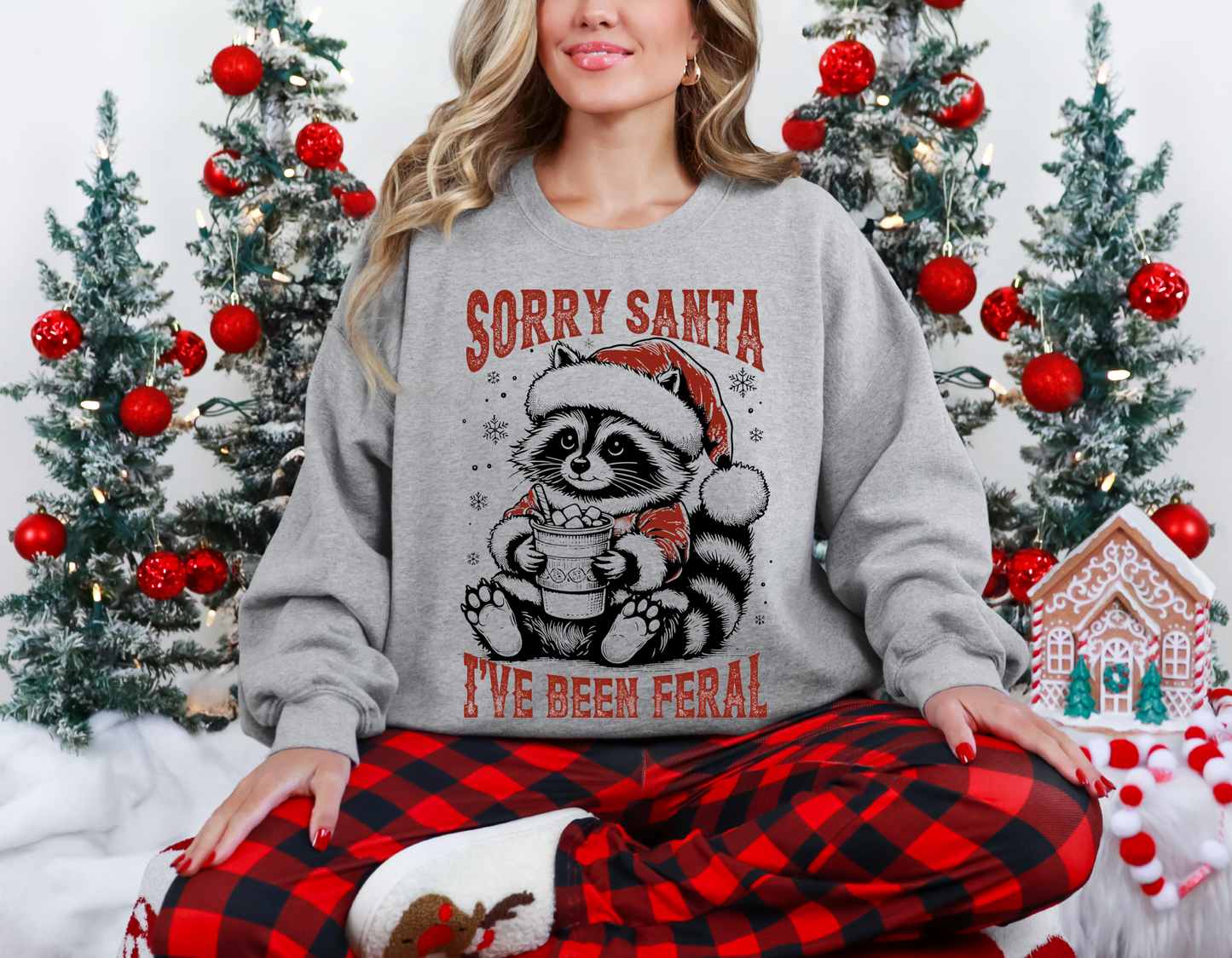 Sorry Santa I've Been Feral Sweatshirt