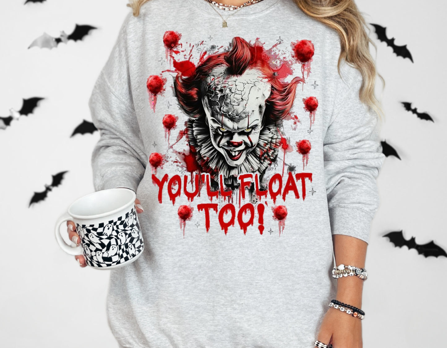 You'll Float Too Sweatshirt