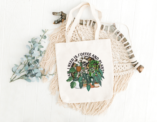 All I Need Is Coffee And Plants Tote Bag