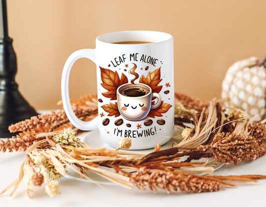 Leaf Me Alone I'm Brewing Mug