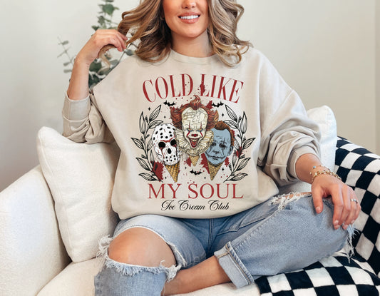 Cold Like My Soul Sweatshirt