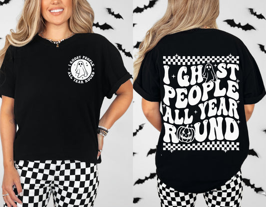 I Ghost People All Year Round T-Shirt