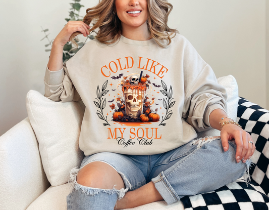 Cold Like My Soul Coffee Club Sweatshirt