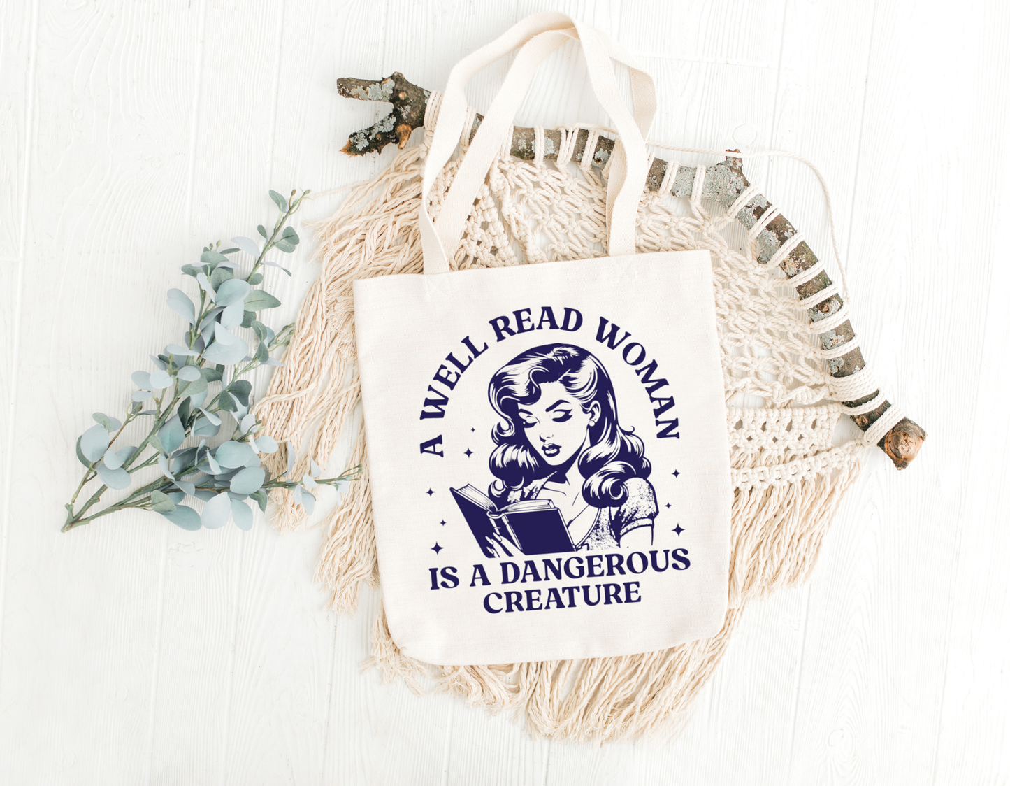 A Well Read Woman Is A Dangerous Creature Tote Bag