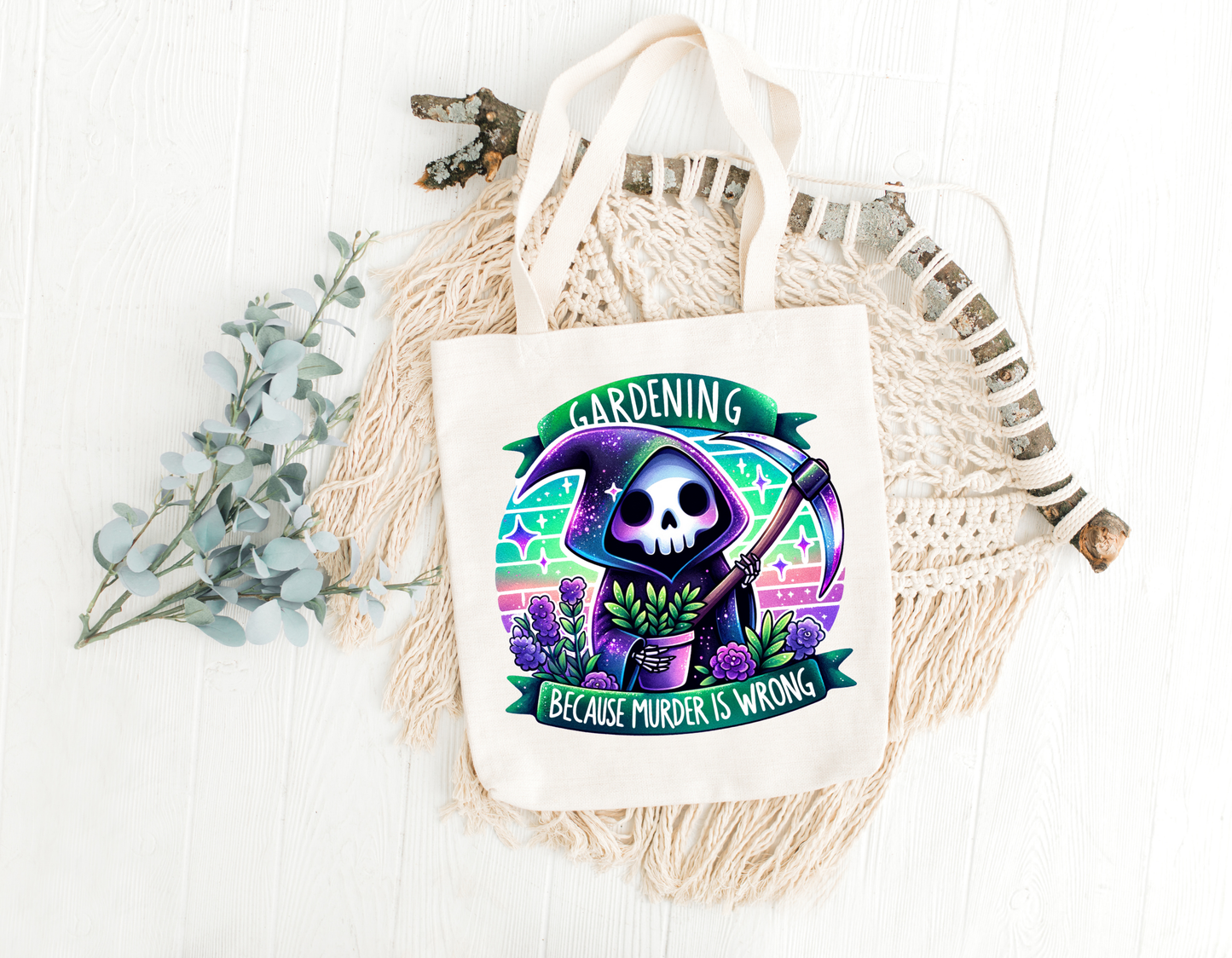 Gardening Because Murder Is Wrong Tote Bag