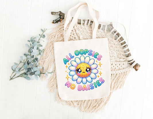 All Oopsies No Daisies Tote Bag