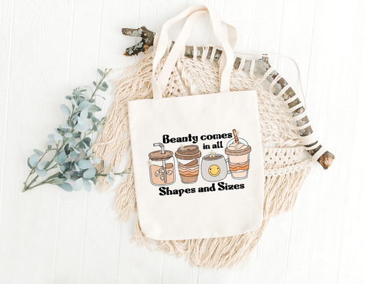 Beauty Comes In All Shapes And Sizes Tote Bag