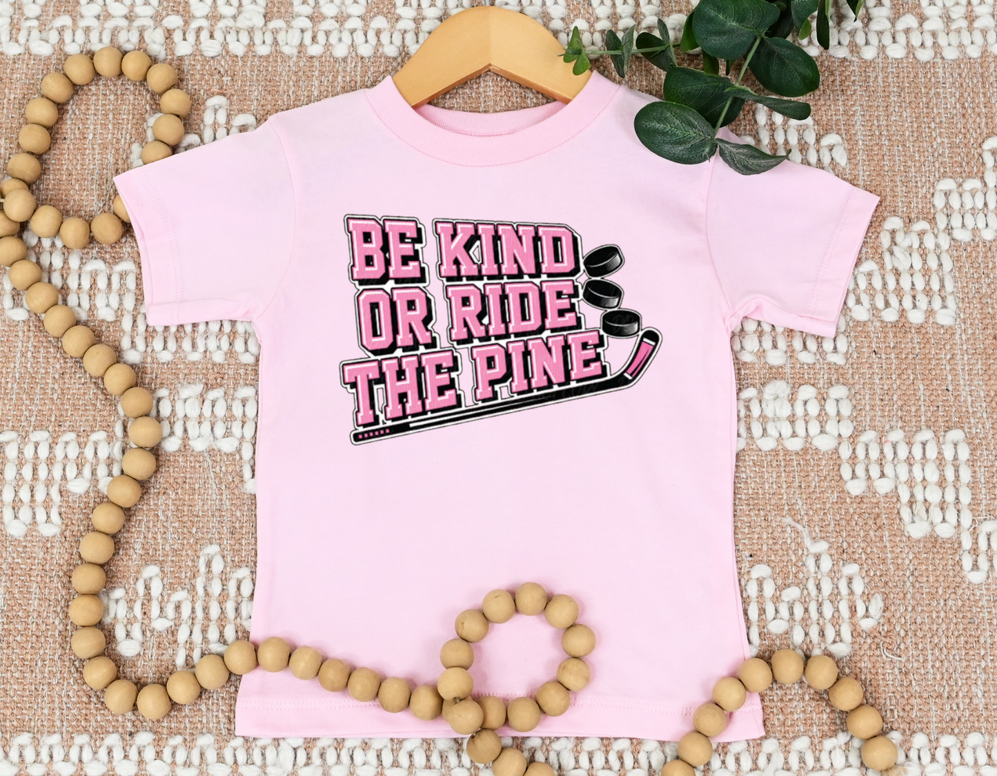 Be Kind Or Ride The Pine Toddler T-Shirt