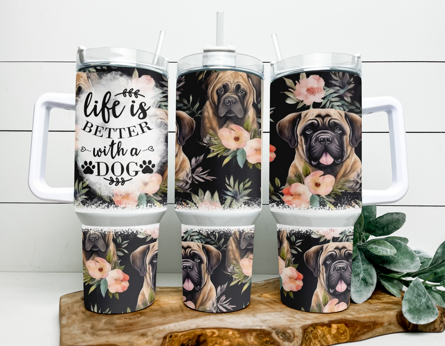 Life Is Better With A Dog-English Mastiff 40oz Tumbler