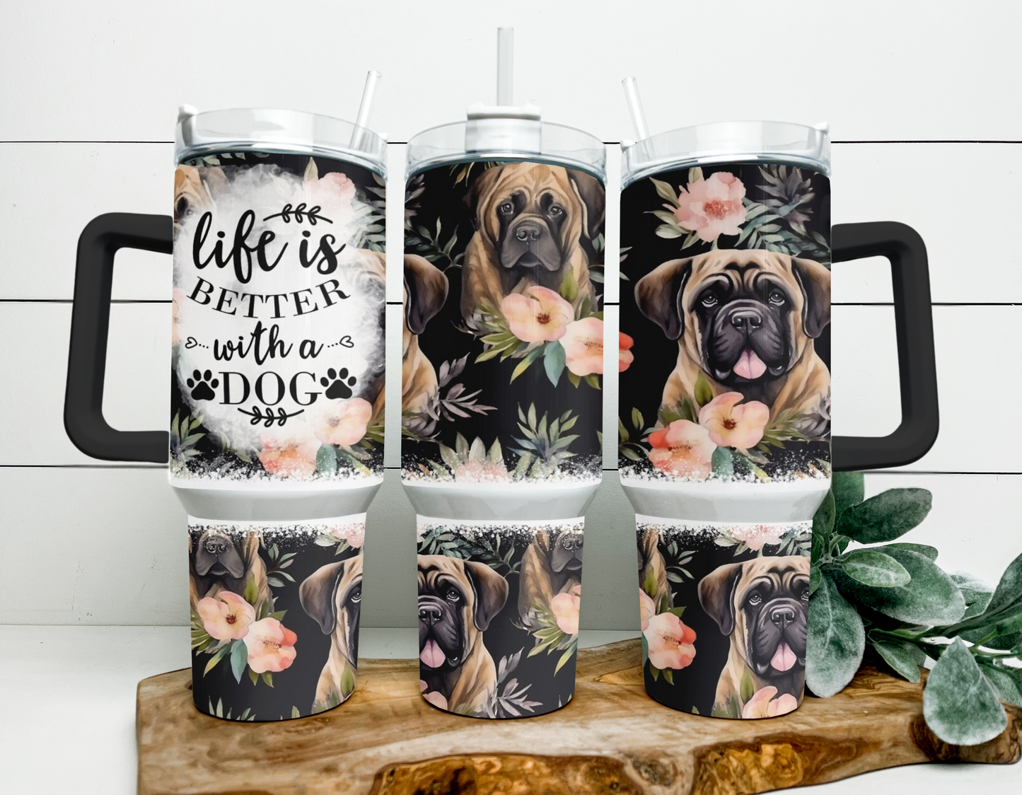 Life Is Better With A Dog-English Mastiff 40oz Tumbler