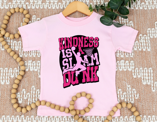 Kindness Is A Slam Dunk Toddler T-Shirt