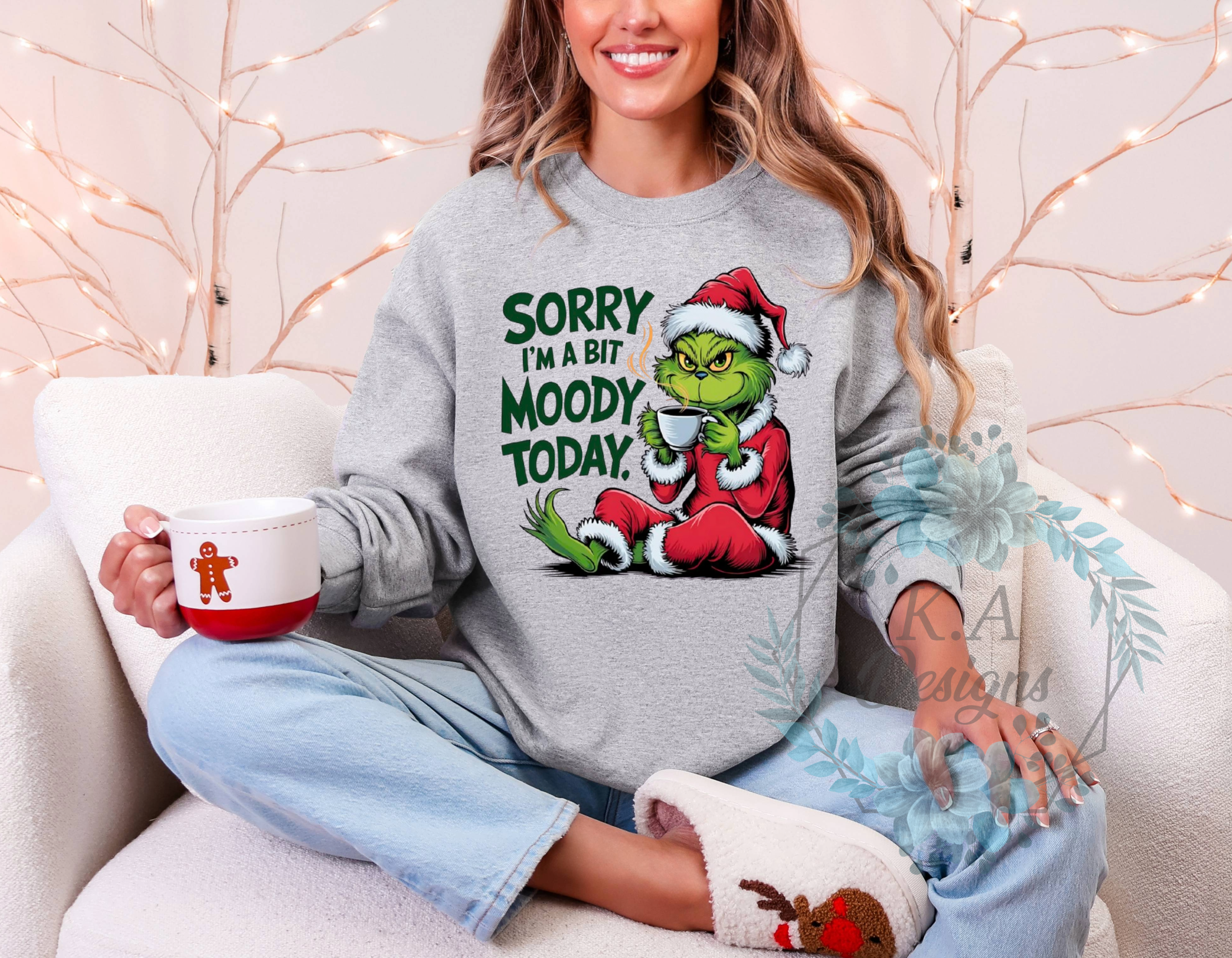 Sorry I'm A Bit Moody Today Sweatshirt