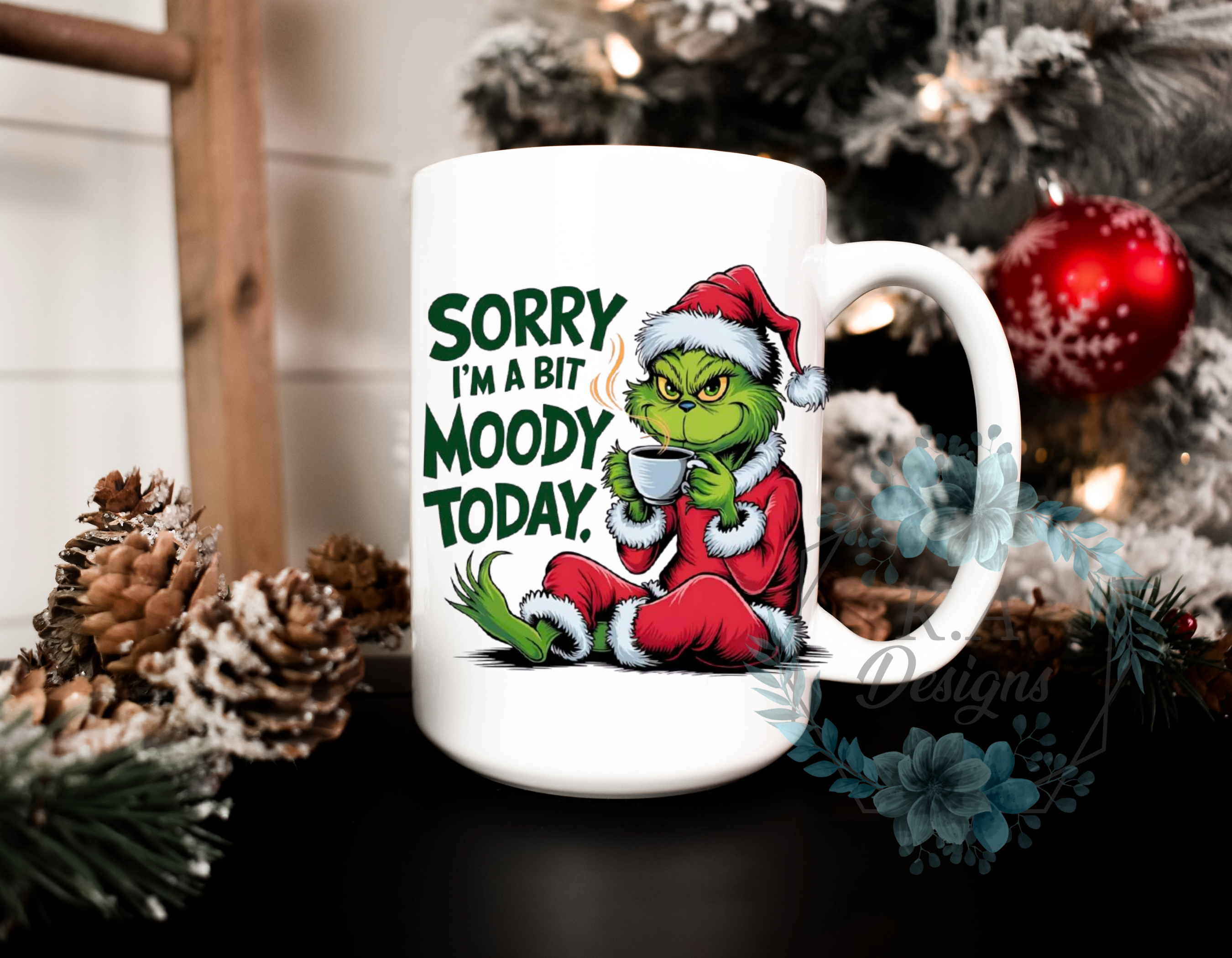 Sorry I'm A Bit Moody Today Mug