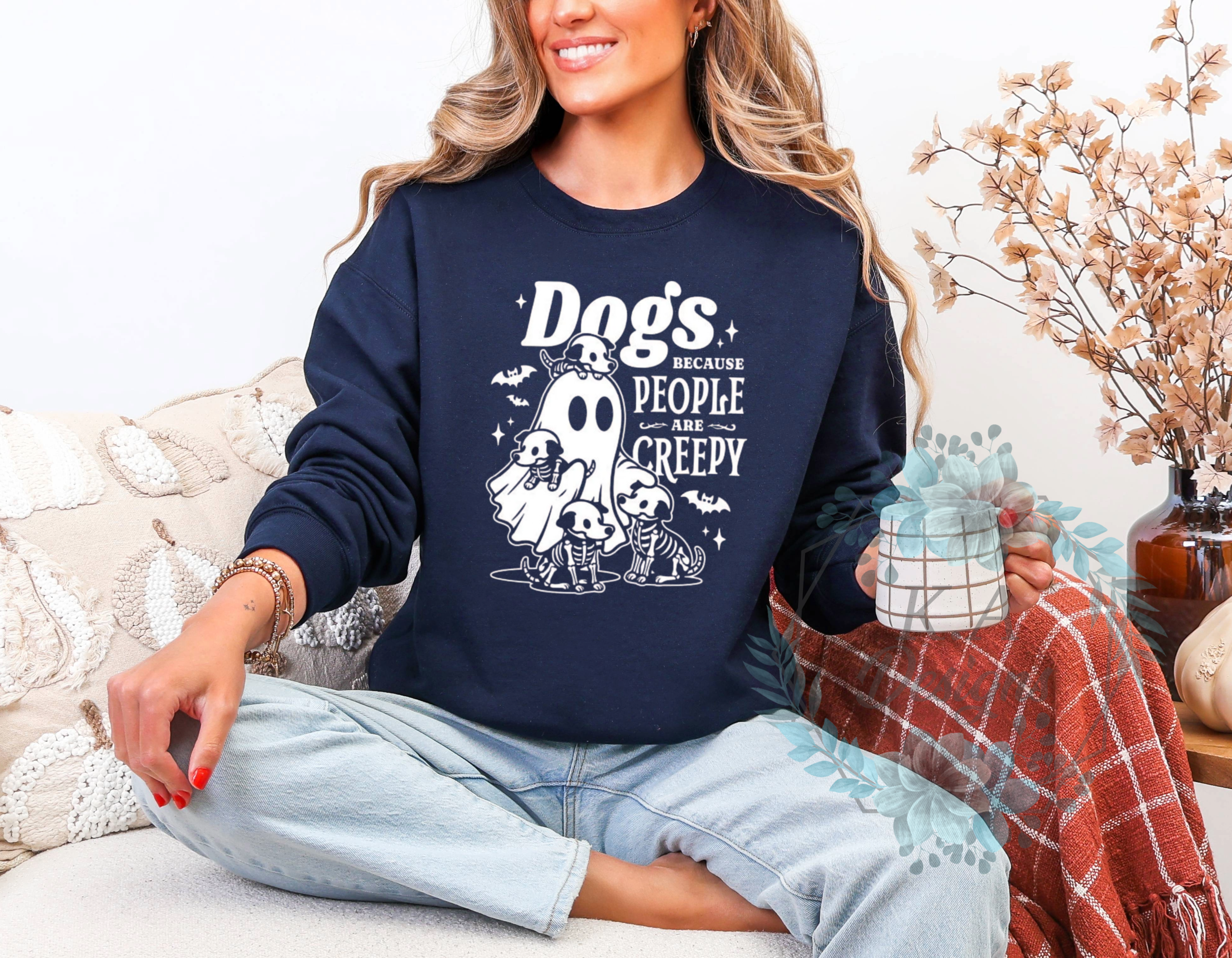 Dogs Because People Are Creepy Sweatshirt