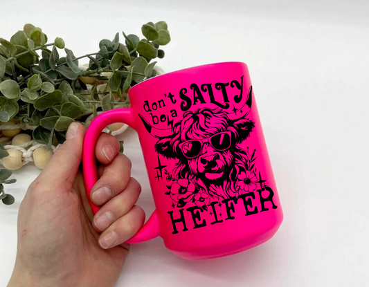 Don't Be A Salty Heifer Neon Mug
