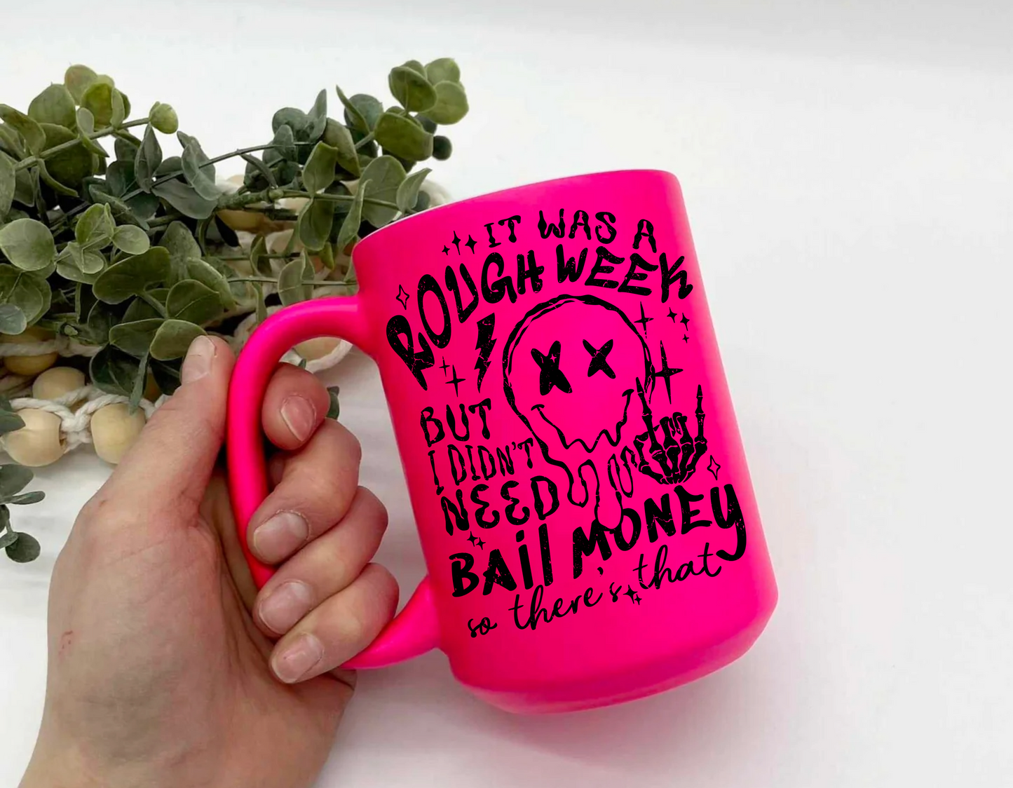 Rough Week Neon Mug