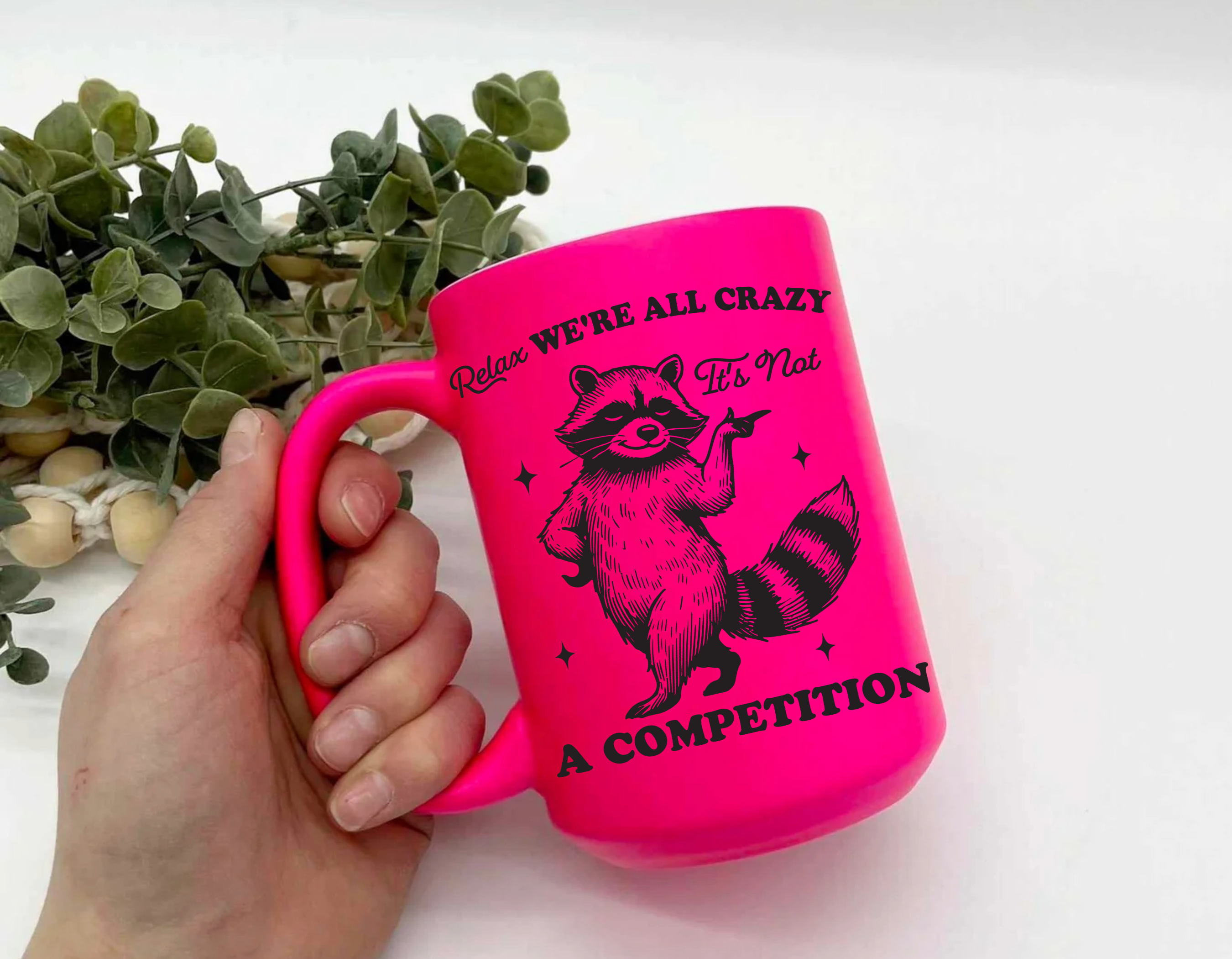 We're All Crazy It's Not A Competition Neon Mug
