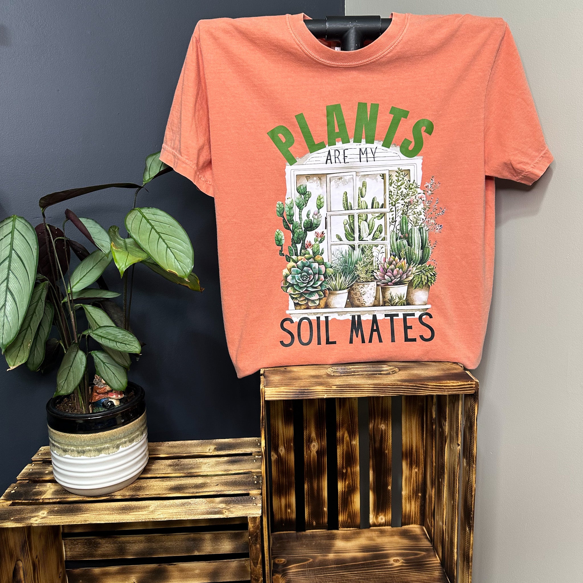 Plants Are My Soil Mates T-Shirt