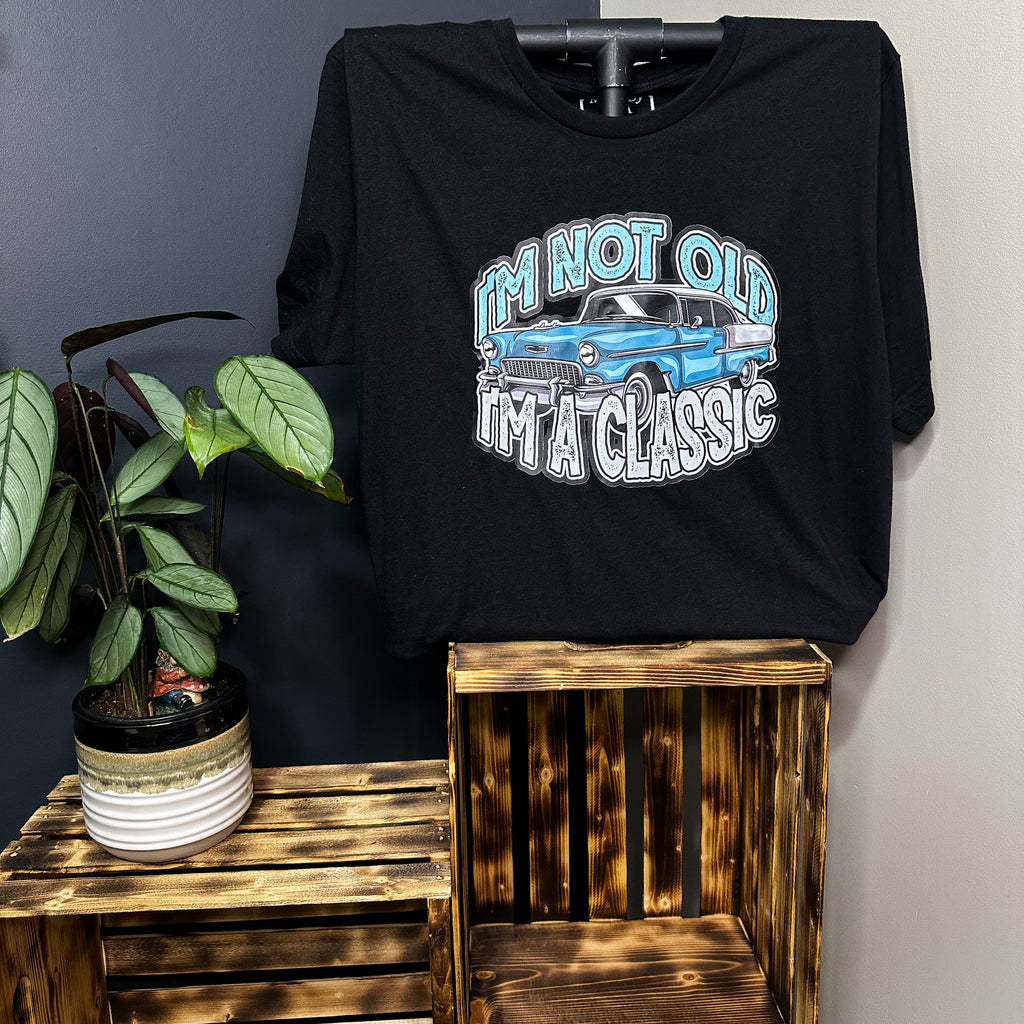 I'm Not Old I'm A Classic T-Shirt