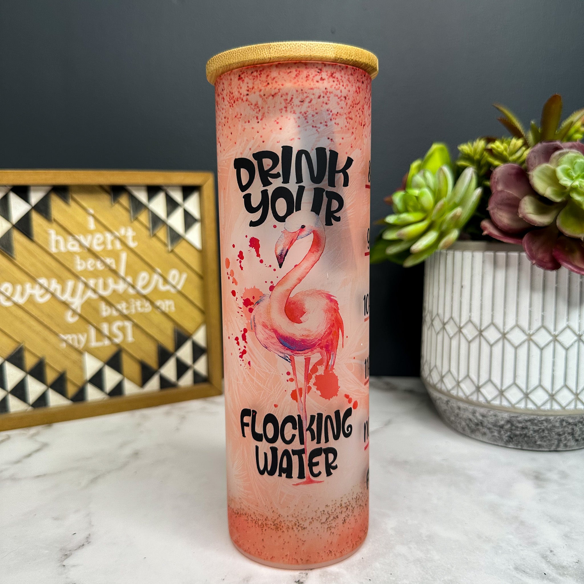 Drink Your Flocking Water Frosted Glass Tumbler