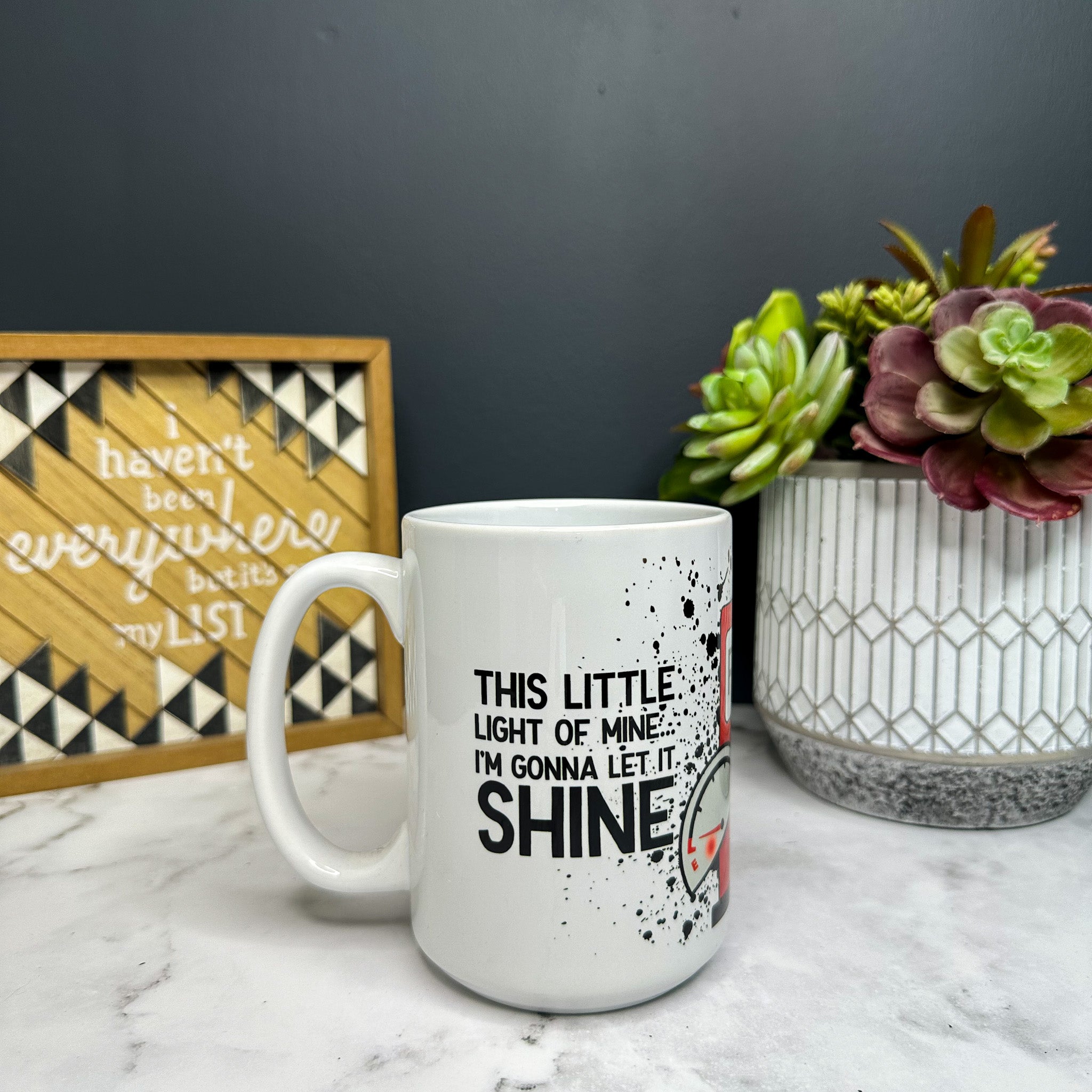 This Little Light Of Mine I'm Gonna Let It Shine Mug
