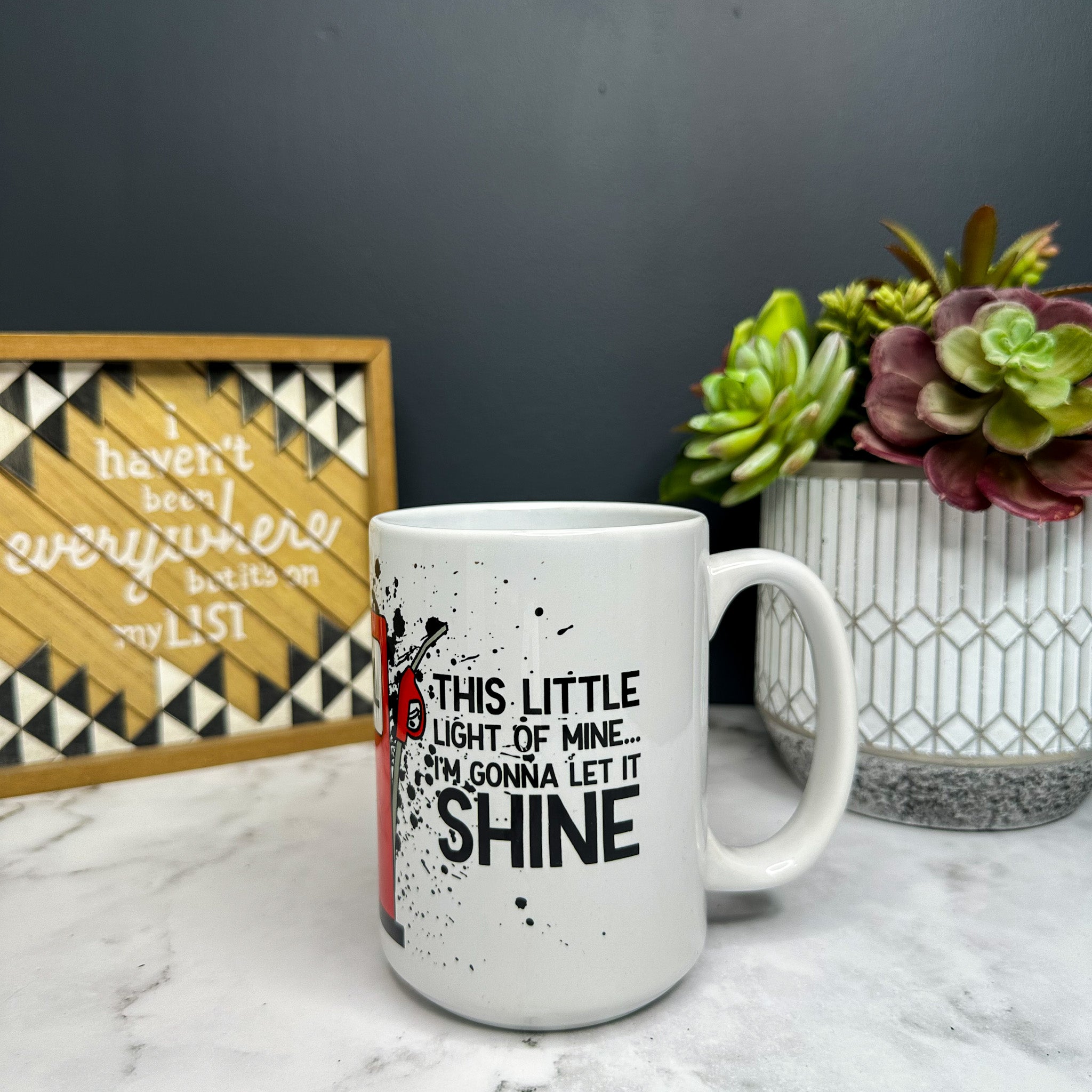 This Little Light Of Mine I'm Gonna Let It Shine Mug