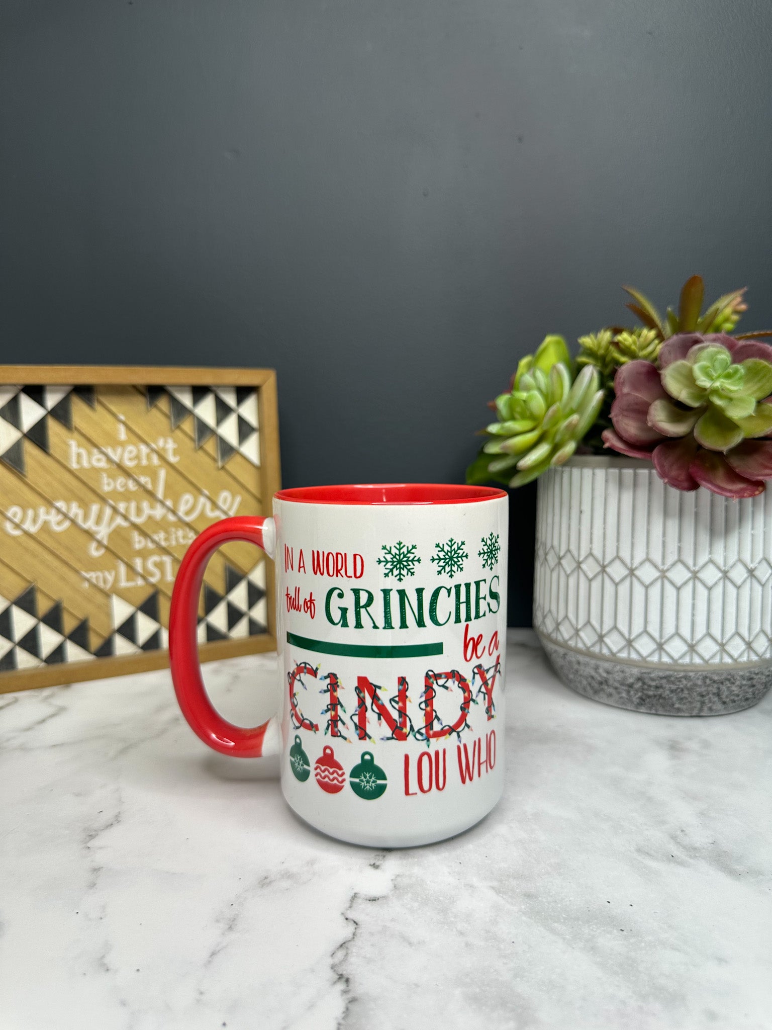 In A World Full Of Grinches Be A Cindy Lou Who Mug