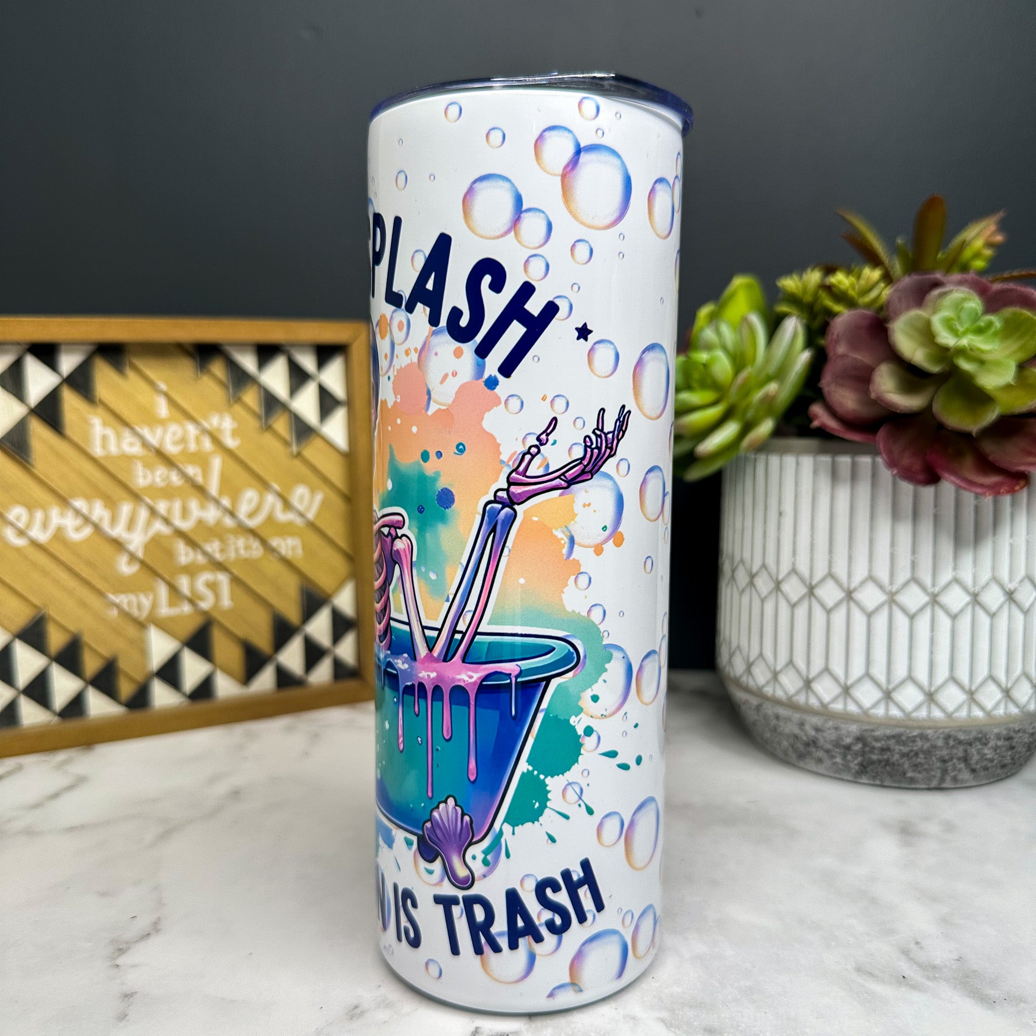 Splish Splash Your Opinion Is Trash Tumbler