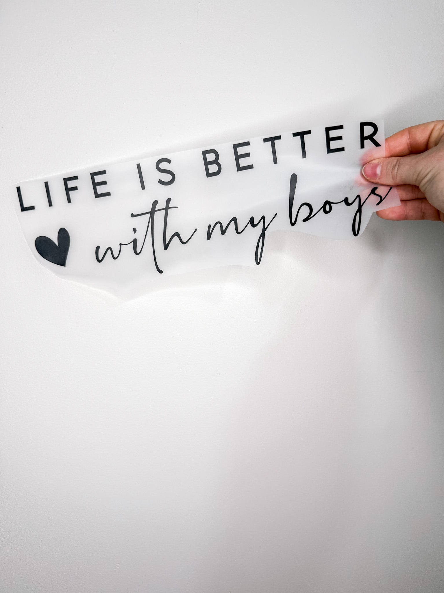 Life Is Better With My Boys-Create Your Own Apparel