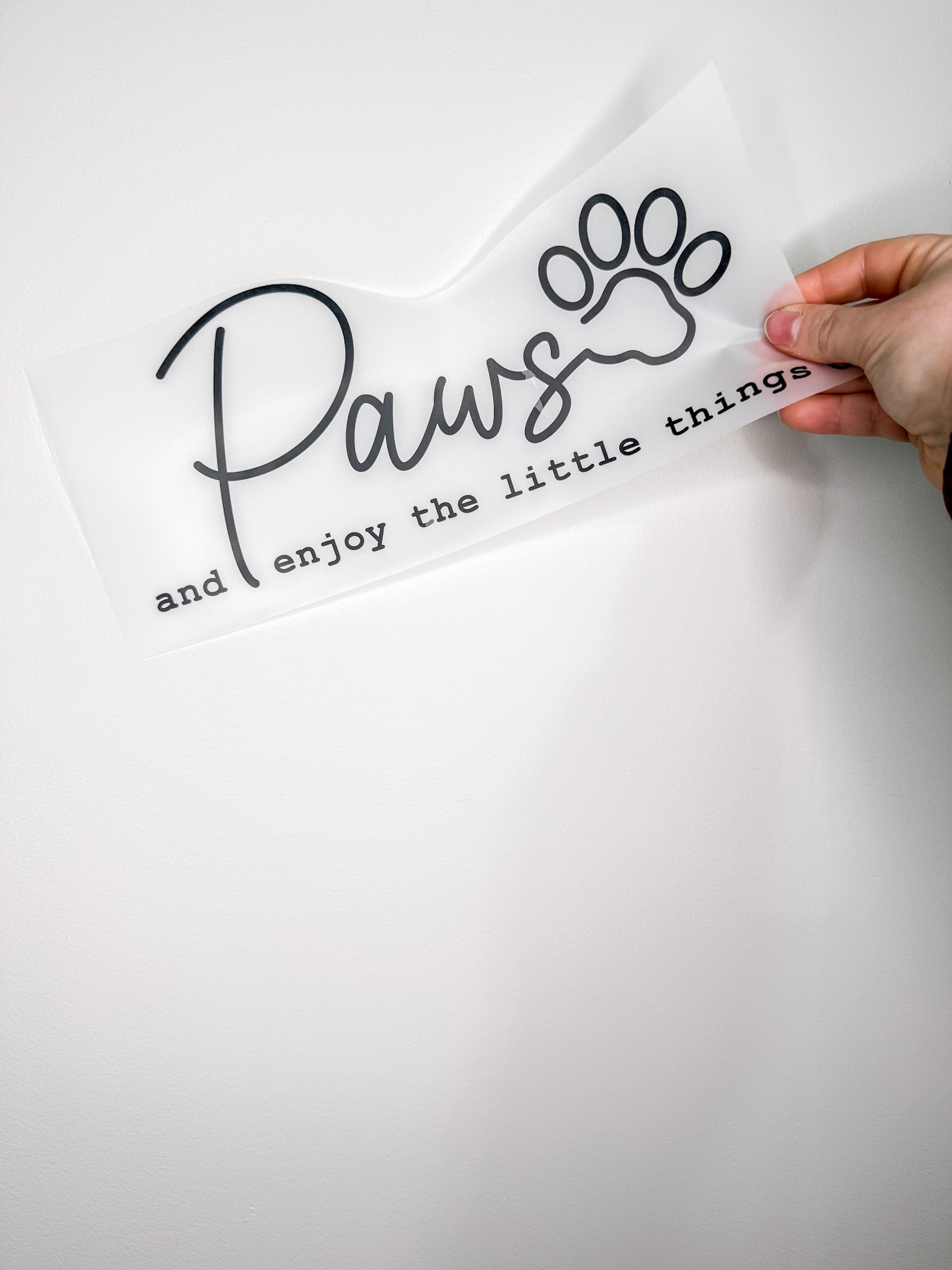 Paws And Enjoy The Little Things-Create Your Own Apparel