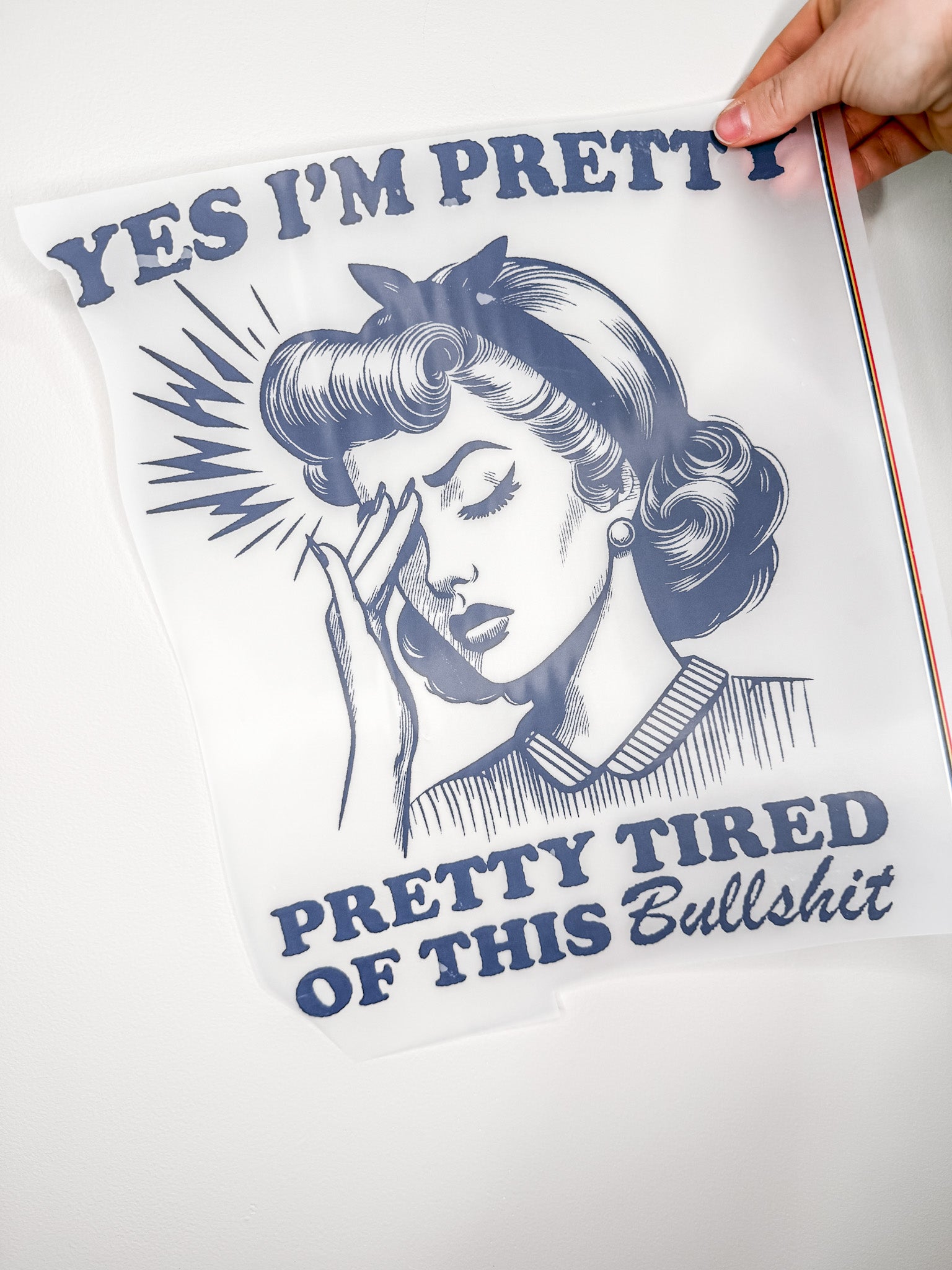 Yes I'm Pretty Pretty Tired Of This Bullshit-Create Your Own Apparel