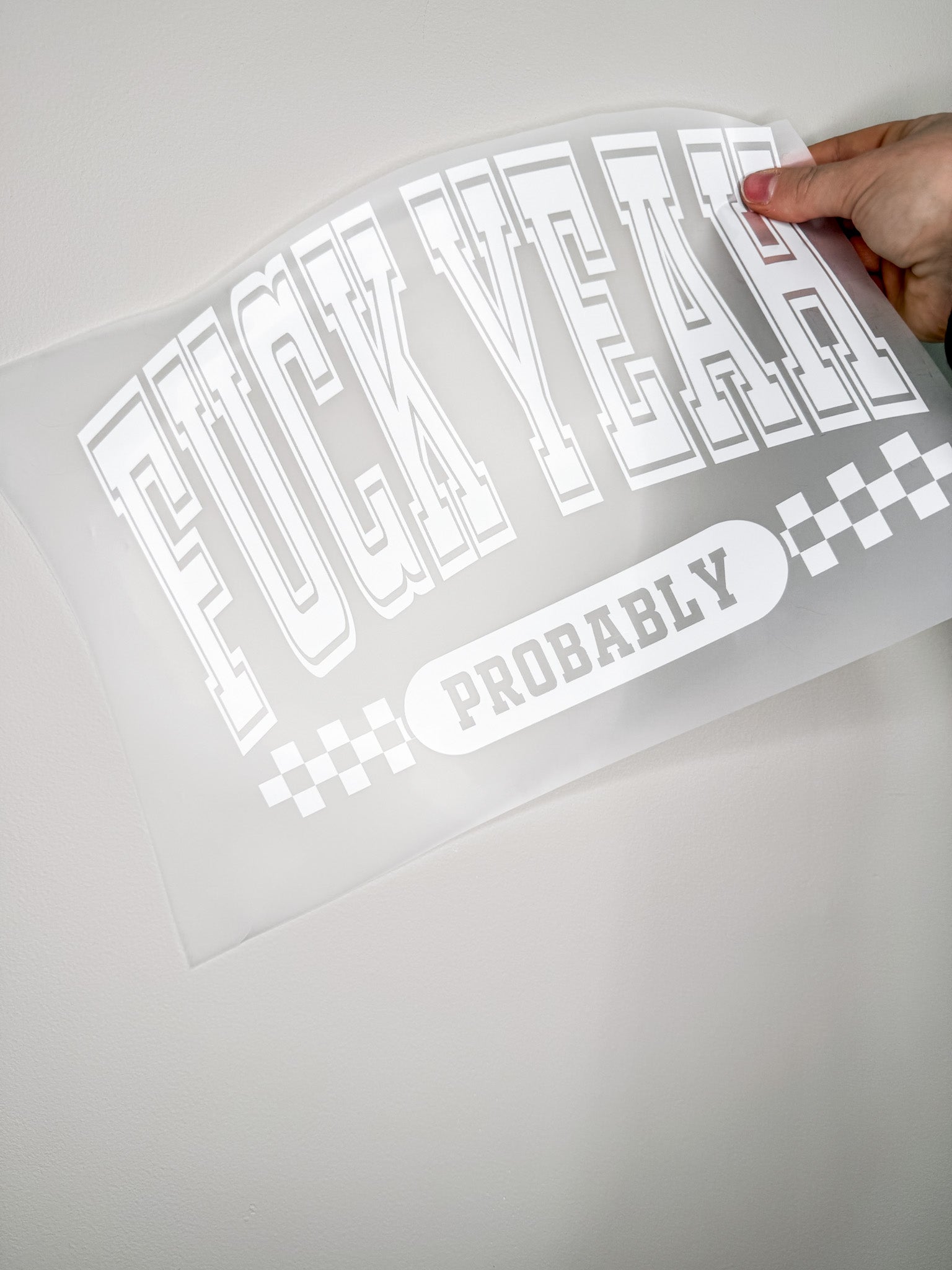 Fuck Yeah Probably- Create Your Own Apparel