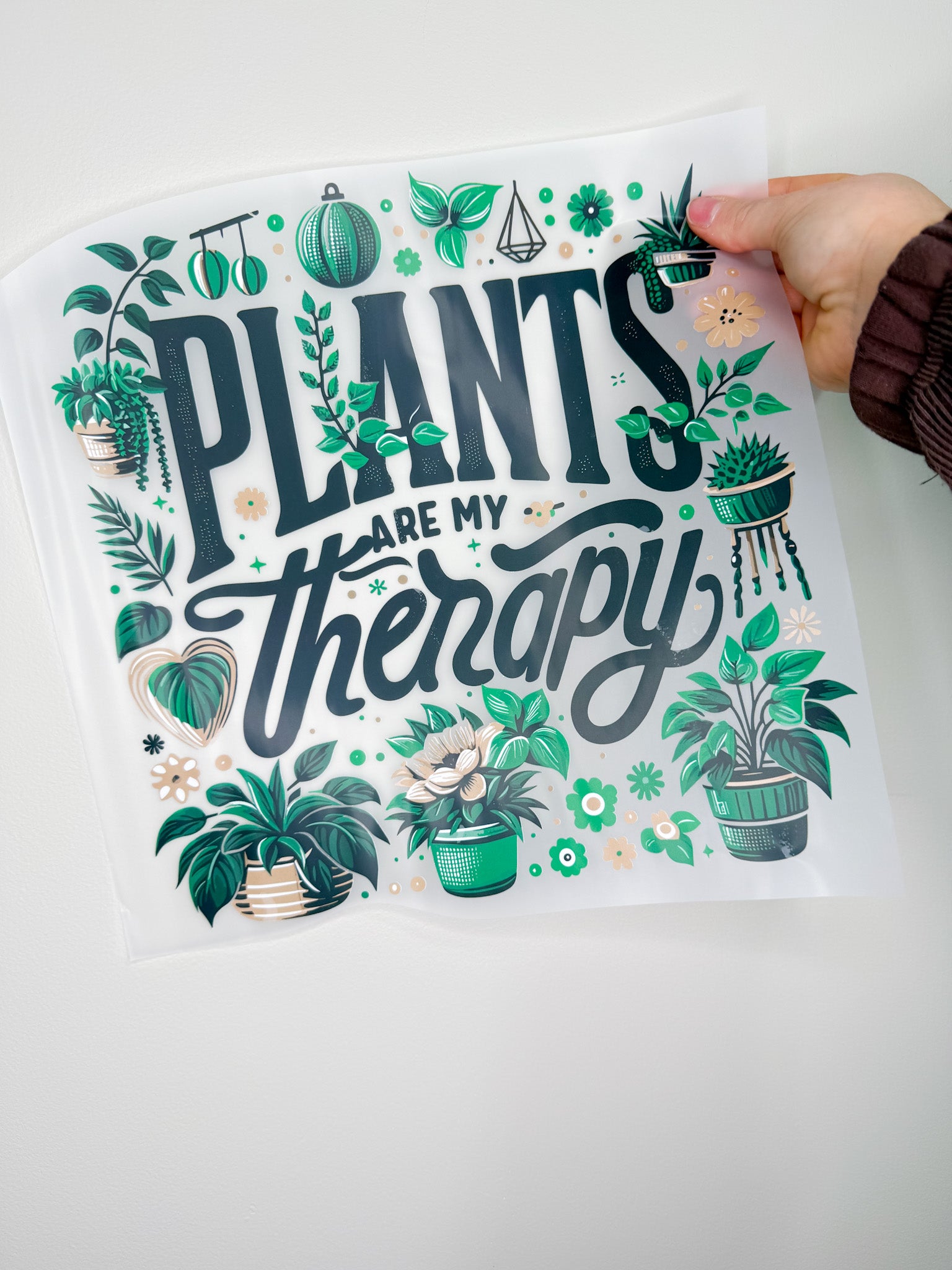 Plants Are My Therapy- Create Your Own Apparel