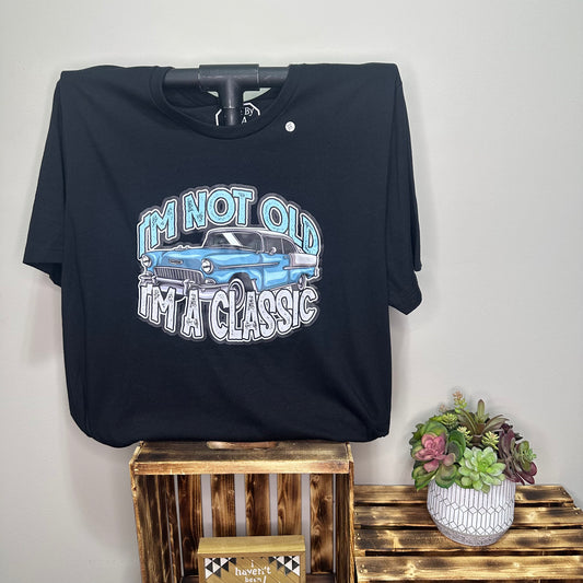 I'm Not Old I'm A Classic T-Shirt