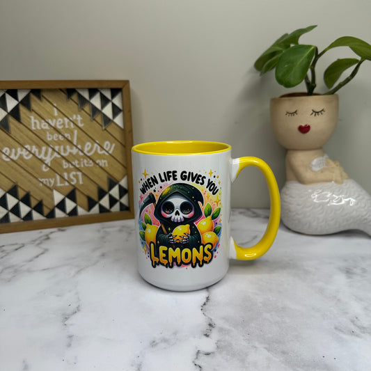 When Life Gives You Lemons Mug