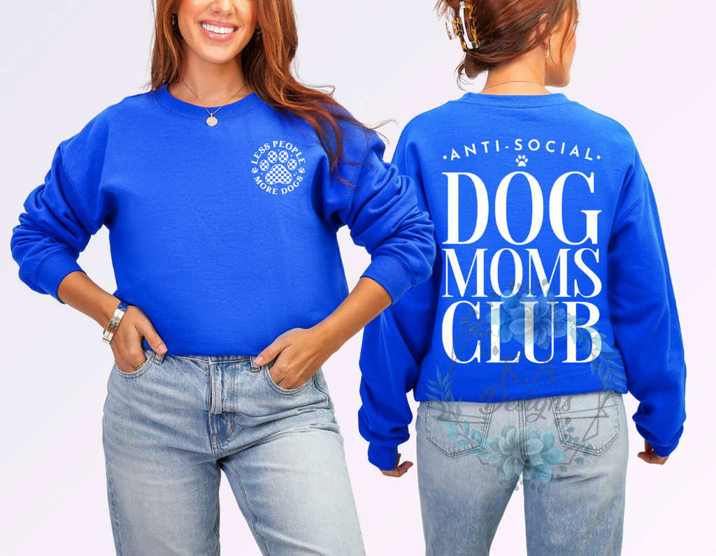 Anti Social Dog Moms Club Sweatshirt